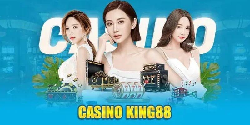 Casino tại King88 vô cùng lôi cuốn