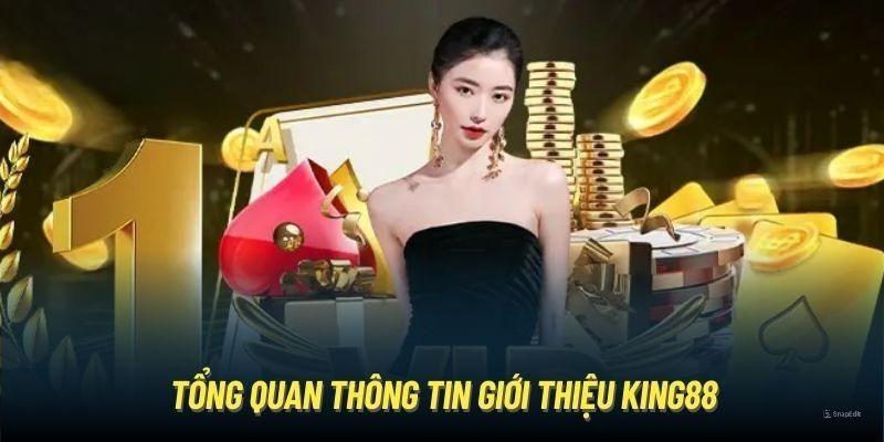 Giới thiệu sơ lược về thương hiệu đẳng cấp hoàng gia King88