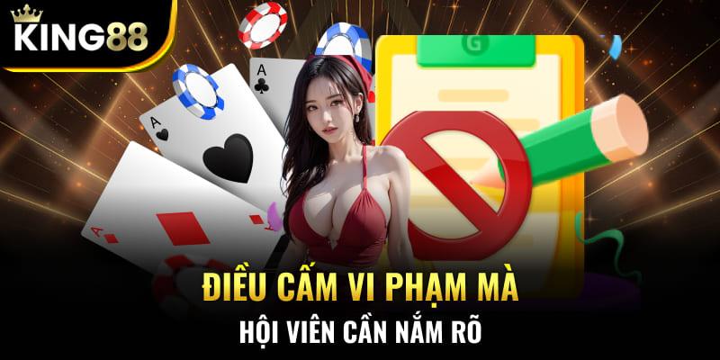 Điều cấm vi phạm mà hội viên cần nắm rõ